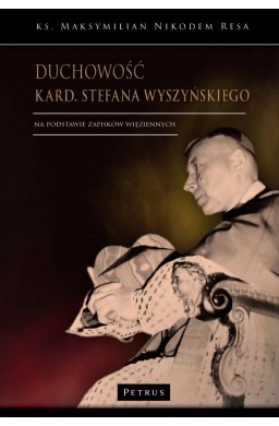 Duchowość kard. Stefana Wyszyńskiego