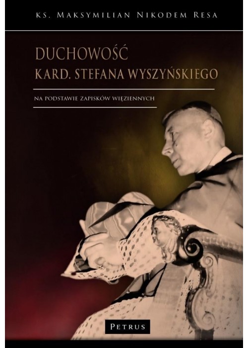 Duchowość kard. Stefana Wyszyńskiego