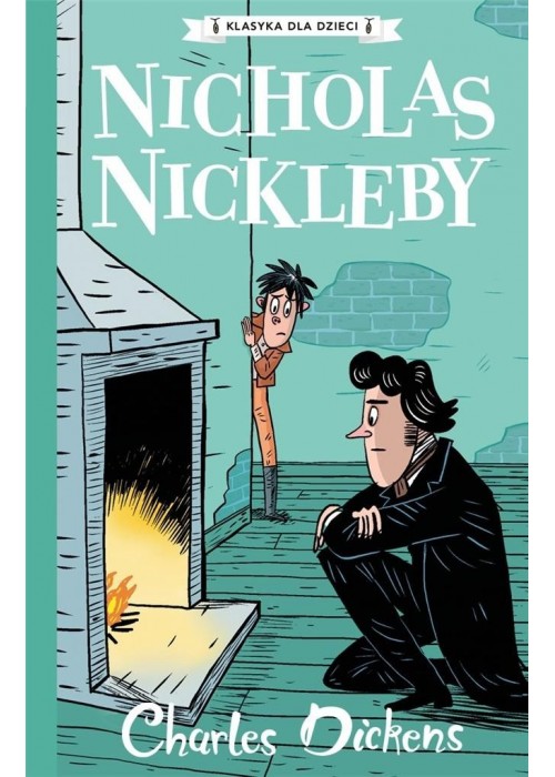 Klasyka dla dzieci T.7 Nicholas Nickleby