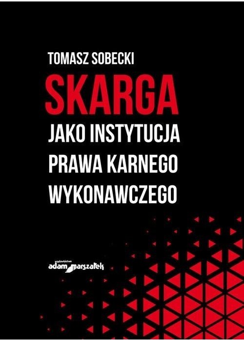 Skarga jako instytucja prawa karnego wykonawczego