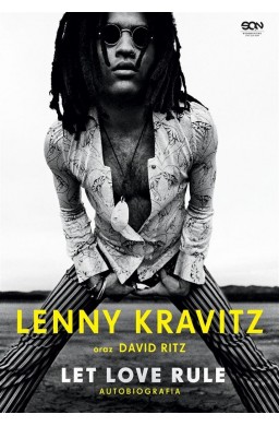 Lenny Kravitz. Let Love Rule. Autobiografia