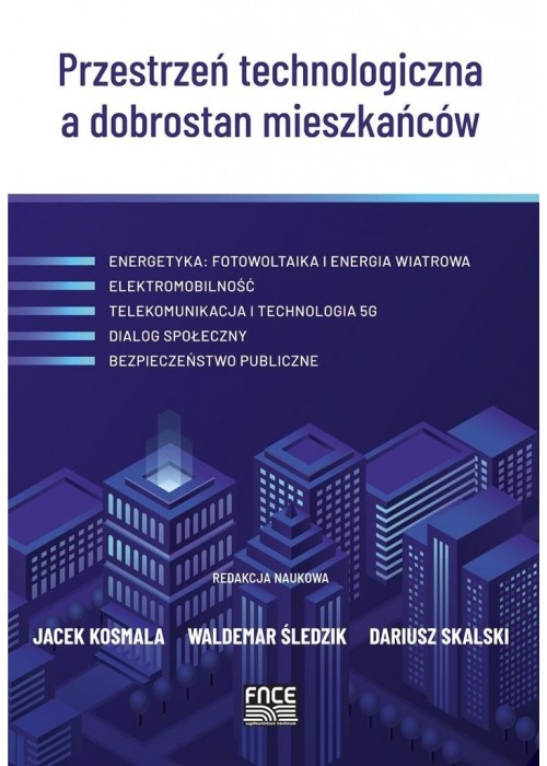 Przestrzeń technologiczna a dobrostan mieszkańców