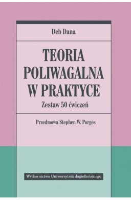 Teoria poliwagalna w praktyce. Zestaw 50 ćwiczeń