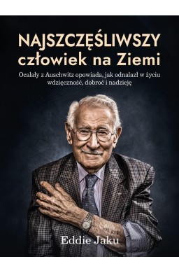 Najszczęśliwszy człowiek na Ziemi