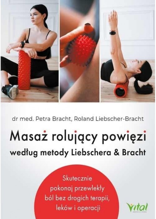 Masaż rolujący powięzi według metody Liebschera..