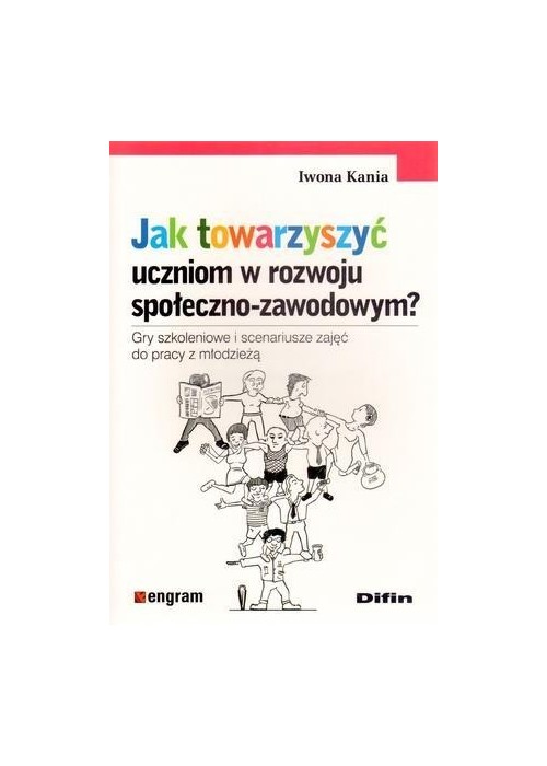 Jak towarzyszyć uczniom w rozwoju społeczno-zawod?