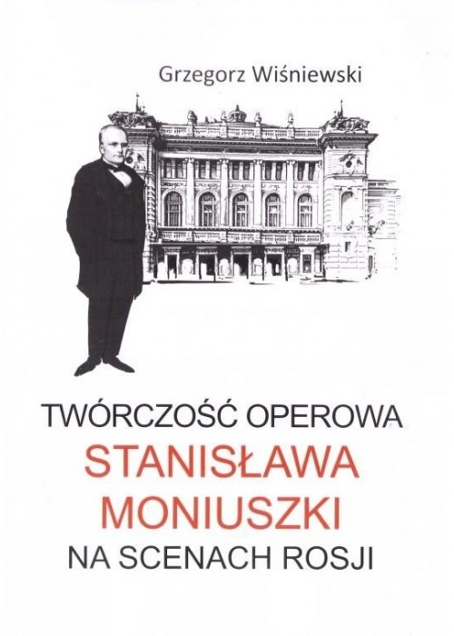 Twórczość operowa Stanisława Moniuszki