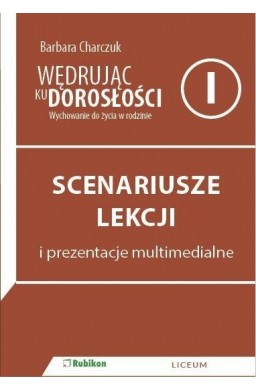 Wędrując ku dorosłości LO 1 scenariusze RUBIKON