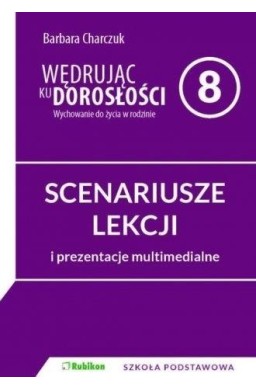 Wędrując ku dorosłości SP 8 scenariusz NPP RUBIKON