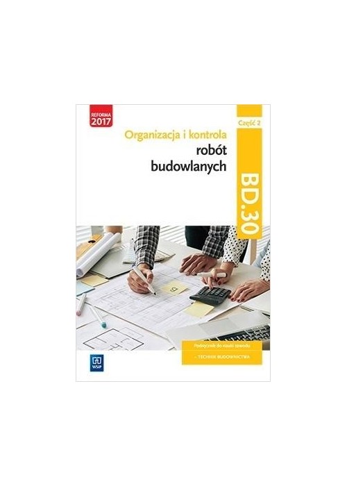 Organizacja i kontrola robót bud. Kwal.BD.30. cz.2