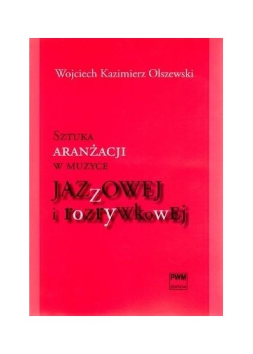 Sztuka aranżacji w muzyce jazzowej... PWM