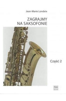 Zagrajmy na saksofonie cz.2