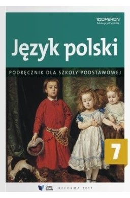 Język polski SP 7 Podręcznik OPERON