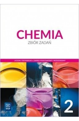 Chemia LO 2 Zbiór zadań ZPiR NPP w.2020 WSIP