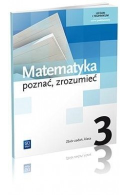 Matematyka LO 3 Poznać, zrozumieć ZB ZP WSiP