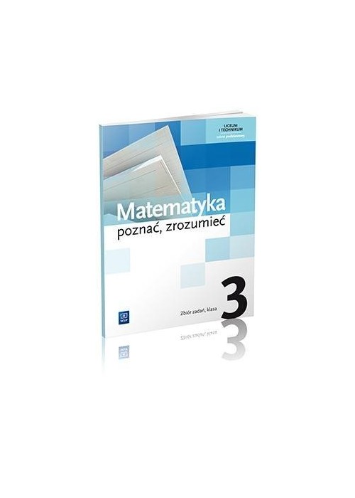 Matematyka LO 3 Poznać, zrozumieć ZB ZP WSiP