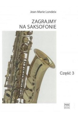 Zagrajmy na saksofonie cz.3