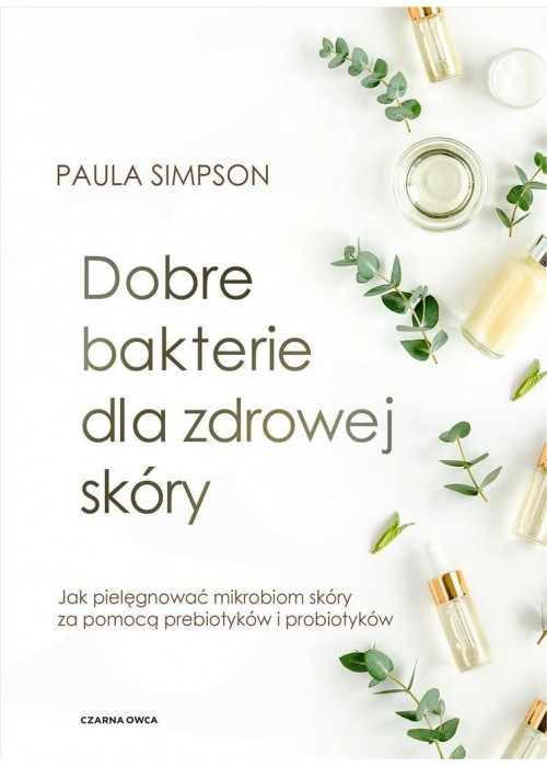 Dobre bakterie dla zdrowej skóry