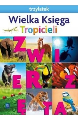 Nowi Tropiciele Trzylatek. Wielka Księga 2021 WSIP