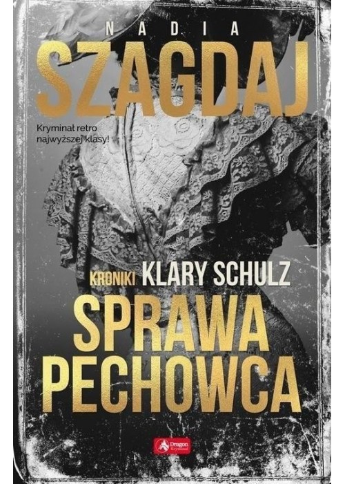 Kroniki Klary Schulz. Sprawa pechowca