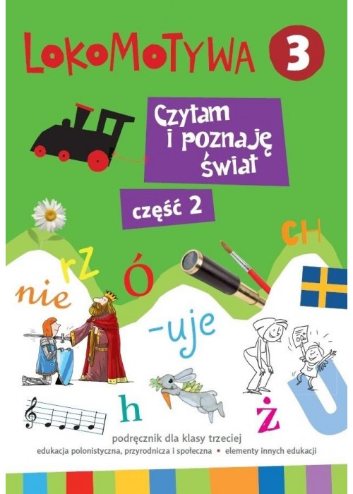 Lokomotywa 3. Czytam i poznaję świat cz.2 GWO