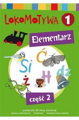 Lokomotywa 1 Elementarz cz.2 w.2017 GWO