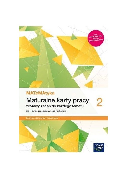 MATeMAtyka LO 2 ZPR Maturalne Karty Pracy NE