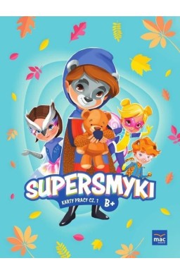 Supersmyki. Poziom B+. Karty pracy cz.1 MAC