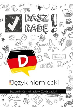 Dasz radę! Egzamin ósmoklasisty. J. niem. zb. zad.