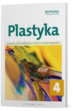 Plastyka SP 4 Zeszyt ćwiczeń OPERON