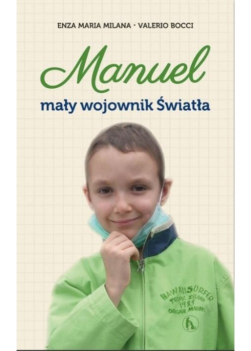 Manuel. Mały wojownik Światła