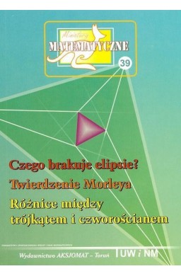 Miniatury matematyczne 39 Czego brakuje elipsie?