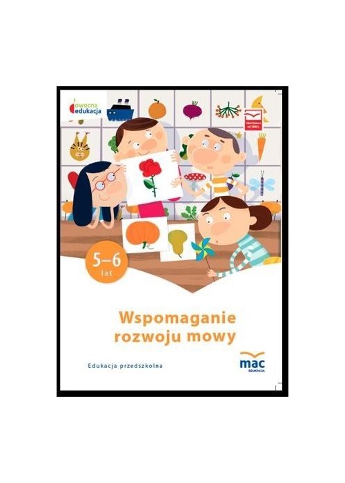 Owocna edukacja SP Wspomaganie rozwoju mowy KP