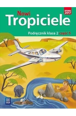 Nowi Tropiciele SP 2 Podręcznik cz.5 WSiP