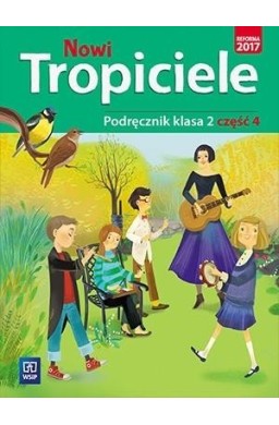 Nowi Tropiciele SP 2 Podręcznik cz.4 WSiP