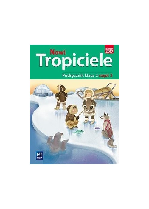 Nowi Tropiciele SP 2 Podręcznik cz.3 WSiP