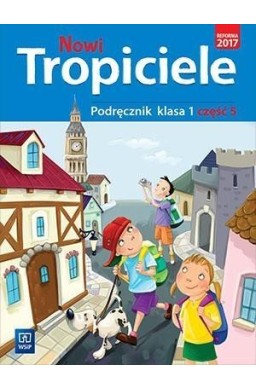 Nowi Tropiciele SP 1 Podręcznik cz.5 WSiP