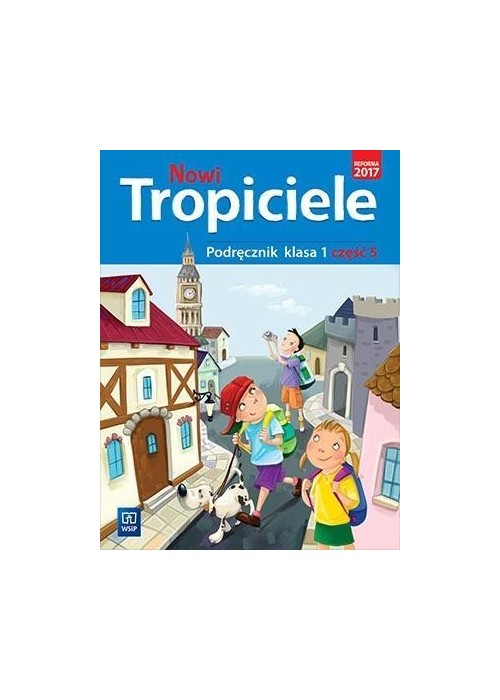 Nowi Tropiciele SP 1 Podręcznik cz.5 WSiP