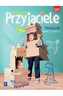 Szkolni przyjaciele. Podręcznik 1/3 WSiP