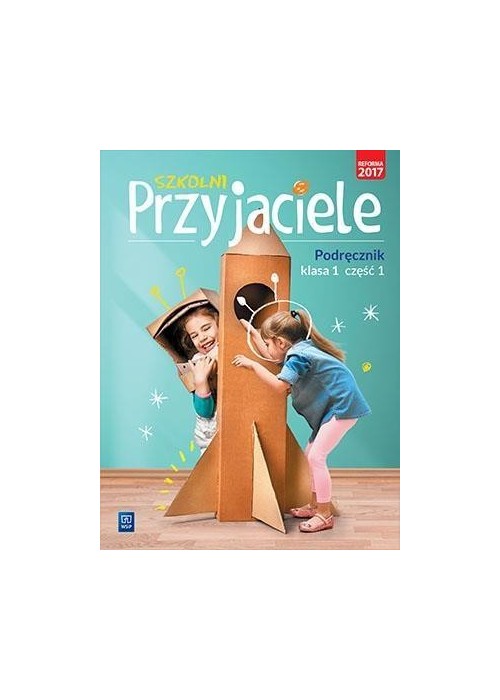 Szkolni przyjaciele. Podręcznik 1/1  WSiP