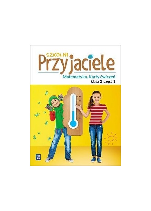 Szkolni przyjaciele. Matematyka. Ćwiczenia 2/1