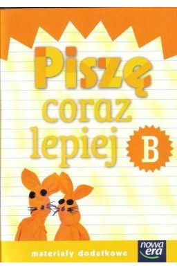 Już W Szkole Nowe 1 Piszę coraz lepiej B NE