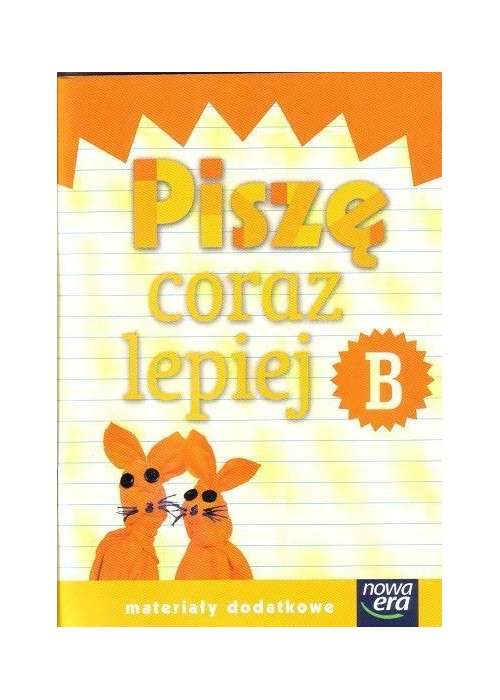 Już W Szkole Nowe 1 Piszę coraz lepiej B NE