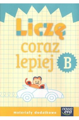 Już W Szkole Nowe 1 Liczę coraz lepiej B NE