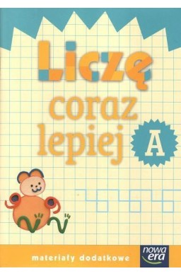 Już W Szkole Nowe 1 Liczę coraz lepiej A NE