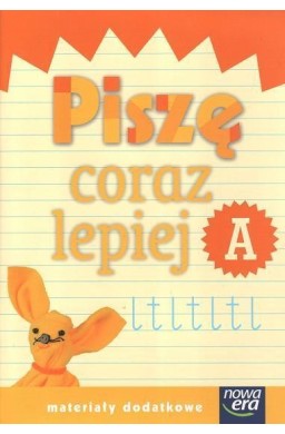 Już W Szkole Nowe 1 Piszę coraz lepiej A NE