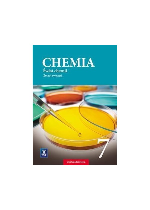 Chemia SP 7 Świat chemii ćw. WSiP