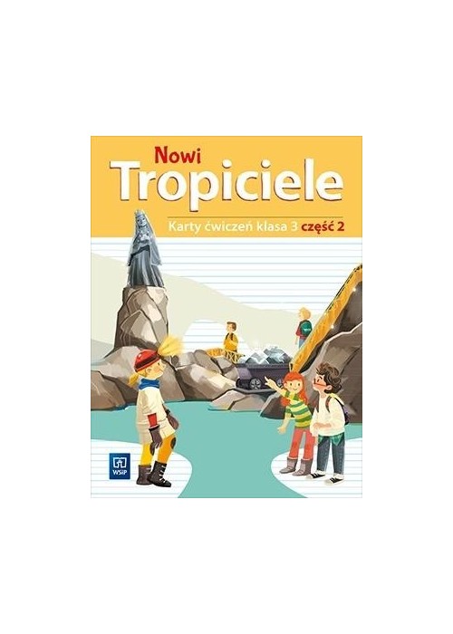 Nowi Tropiciele SP 3 ćwiczenia cz.2 WSiP