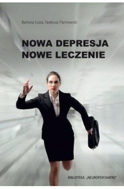 Nowa depresja. Nowe leczenie