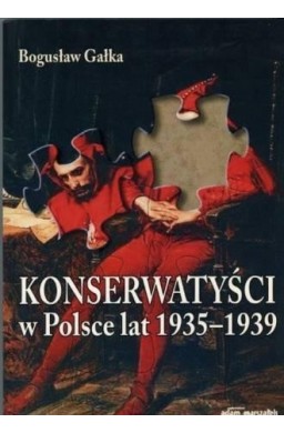 Konserwatyści w Polsce lat 1935-1939 w.2